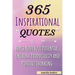 365 Inspirational Quotes: Daily Motivational Quotes, Reach Your Full Potential, Increase Productivity and Positive Thinking