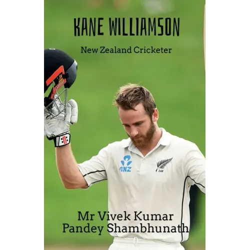 Kane Williamson: New Zealand Cricketer