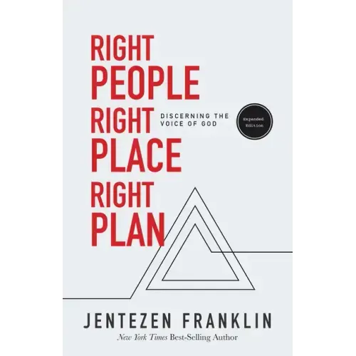 Right People, Right Place, Right Plan: Discerning the Voice of God