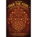 Ivan the Fool and Three Shorter Tales for Living Peaceably