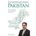 Entrepreneuring Pakistan: 27 stories of struggle, failure and success