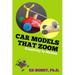 Car models that zoom: Creativity in motion