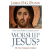 Did The First Christians Worship Jesus?