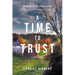 A Time to Trust: A Memoir