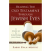 Reading the Old Testament Through Jewish Eyes