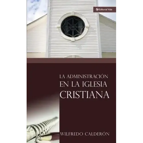La Administración En La Iglesia Cristiana