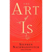 The Art of Is: Improvising as a Way of Life