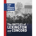 The Battles of Lexington and Concord: A Day That Changed America