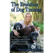 Shannon Riley-Coyner The Evolution of Dog Training: From choke chains to clickers, uncovering the secrets to having a well behaved dog