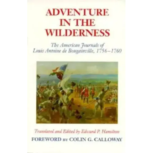 Adventures in the Wilderness: The American Journals of Antoine de Boubainville