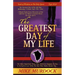 The Greatest Day of My Life (Seeds Of Wisdom On The Holy Spirit, Volume 14)