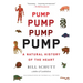 Pump: A Natural History of the Heart