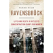 Ravensbruck: Life and Death in Hitler's Concentration Camp for Women