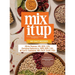 Mix It Up: The Culinary Medicine Cookbook for Big Flavor