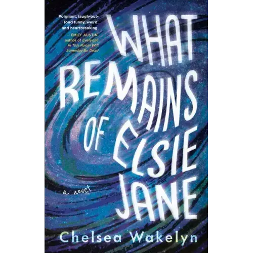 What Remains of Elsie Jane