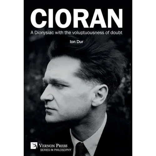 Cioran - A Dionysiac with the voluptuousness of doubt