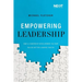 Empowering Leadership: How a Leadership Development Culture Builds Better Leaders Faster