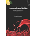 Lemonade and Vodka: Rehabilitation