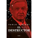 El Destructor / The Destroyer