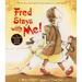 Fred Stays with Me!