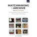 Matchmaking in the Archive: 19 Conversations with the Dead and 3 Encounters with Ghosts