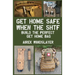 Get Home Safe When the SHTF: Build the Perfect Get Home Bag