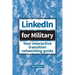 LinkedIn for Military: Your Interactive Transition Networking Guide