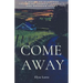 Come Away