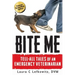 Bite Me: Tell-All Tales of an Emergency Veterinarian