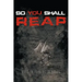 So You Shall Reap