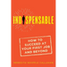 Indispensable: How to Succeed at Your First Job and Beyond
