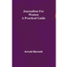 Journalism for Women: A Practical Guide