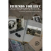 Friends for Life: Strangers Brought Together by the War in Iraq