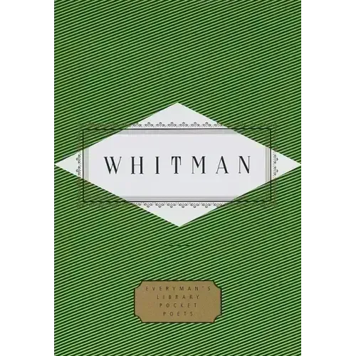 Whitman: Poems: Edited by Peter Washington