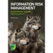 Information Risk Management: A Practitioner's Guide