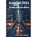 AutoCAD 2021 From Zero to Hero