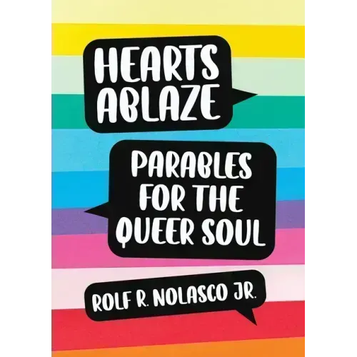 Hearts Ablaze: Parables for the Queer Soul