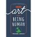 The Art of Being Human
