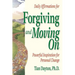 Daily Affirmations for Forgiving and Moving on