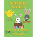 Scissor Skills Activity Book for Kids Easter: Cut and Paste Cutting Practice Workbook for Preschool Science Kit Toddler Kindergarten Fun Learning Shap