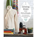 Sewing Knits from Fit to Finish: Proven Methods for Conventional Machine and Serger