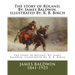 The story of Roland. By: James Baldwin. illustrated By: R. B. Birch
