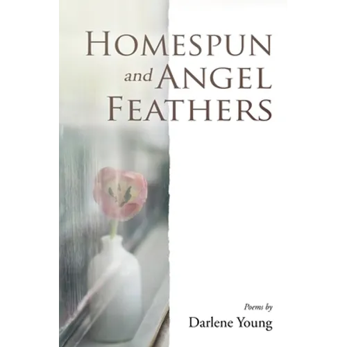 Homespun and Angel Feathers