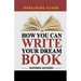 How You Can Write Your Dream Book