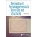 Mechanics of Ferromagnetoelastic Materials and Structures