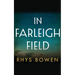 In Farleigh Field: A Novel of World War II
