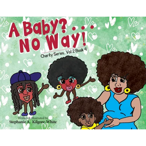 A Baby? . . . No Way!