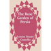 The Rose Garden of Persia