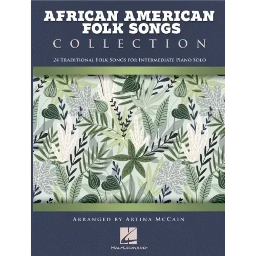 African American Folk Songs Collection - 24 Traditional Folk Songs for Intermediate Piano Solo Arranged by Artina McCain