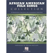 African American Folk Songs Collection - 24 Traditional Folk Songs for Intermediate Piano Solo Arranged by Artina McCain